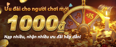 Nhận Ưu Đãi Nạp Đầu Hấp Dẫn